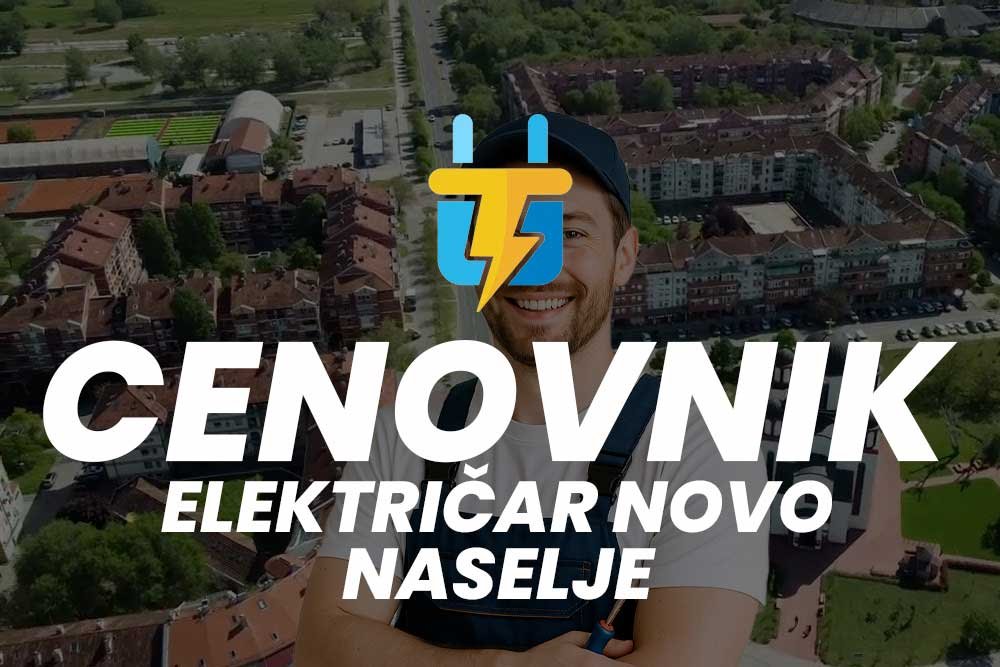 Električar Novo Naselje cenovnik